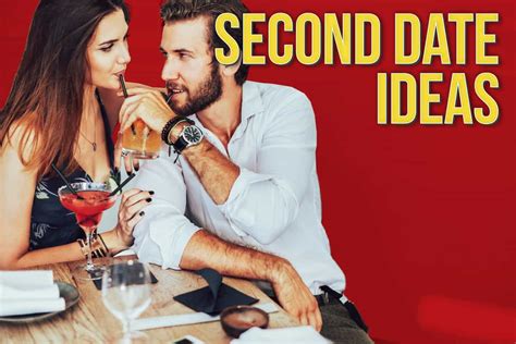 24 Tips For Having A Great Second Date (And Getting A Third)